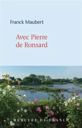 Couverture du produit · Avec Pierre de Ronsard