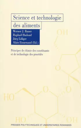 Couverture du produit · Science et technologie des aliments - Principes de chimie des constituants et de technologie des procédés