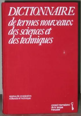 Couverture du produit · Dictionnaire de termes nouveaux des sciences et des techniques