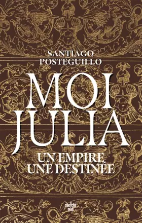 Couverture du produit · Moi, Julia - Un empire, une destinée