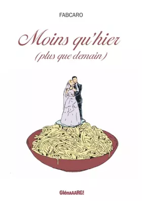 Couverture du produit · Moins qu'hier, plus que demain