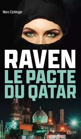 Couverture du produit · Raven, le pacte du Qatar