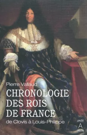Couverture du produit · Chronologie des rois de France