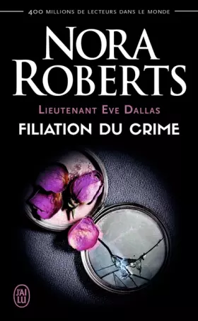 Couverture du produit · Lieutenant Eve Dallas, 29 : Filiation du crime