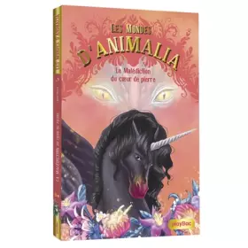 Couverture du produit · Les mondes d'Animalia - La Malédiction du coeur de pierre - Tome 6