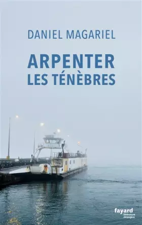 Couverture du produit · Arpenter les ténèbres