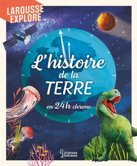Couverture du produit · L'histoire de la Terre en 24h chrono