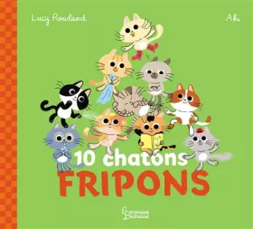 Couverture du produit · 10 chatons fripons