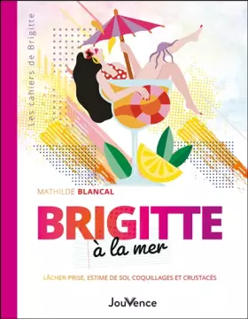 Couverture du produit · Brigitte à la mer: Lâcher-prise, estime de soi, coquillages et crustacés