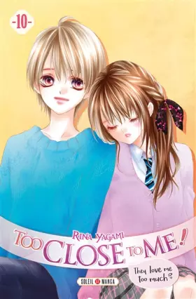 Couverture du produit · Too Close to Me ! T10