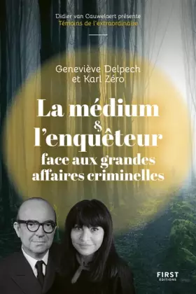 Couverture du produit · La médium et l'enquêteur face aux grandes affaires criminelles