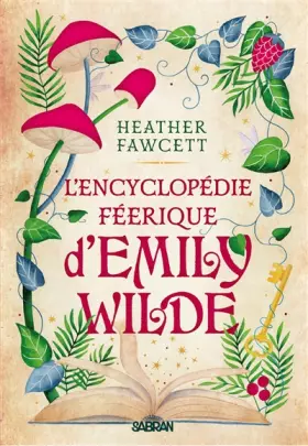 Couverture du produit · L'encyclopédie féerique d'Emily Wilde (broché) - Tome 01