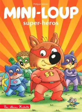 Couverture du produit · Mini-Loup - Super-héros (NED)