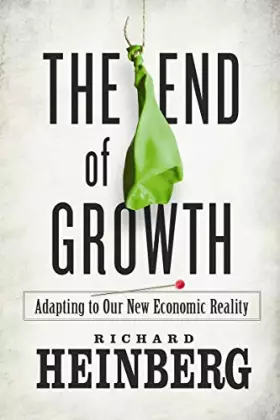 Couverture du produit · The End of Growth: Adapting to Our New Economic Reality
