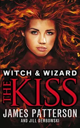 Couverture du produit · Witch & Wizard: The Kiss: (Witch & Wizard 4)