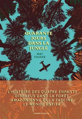 Couverture du produit · Quarante jours dans la jungle