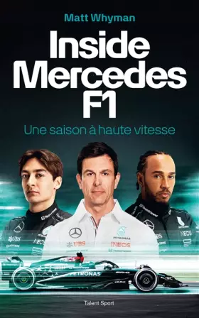 Couverture du produit · Inside Mercedes F1 : Une saison à haute vitesse