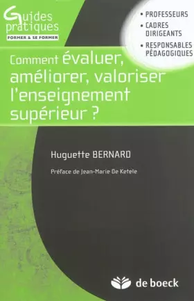 Couverture du produit · Comment évaluer, améliorer, valoriser l'enseignement supérieur?: Guide pratique à l'usage des professeurs, cadres, dirigeants
