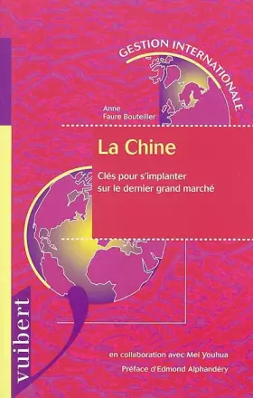 Couverture du produit · La Chine : Clés pour s'implanter sur le dernier grand marché