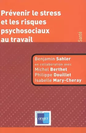 Couverture du produit · Prévenir le stress et les risques psychosociaux au travail