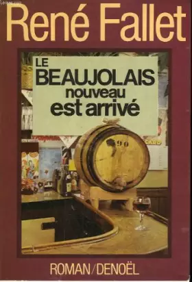 Couverture du produit · Le beaujolais nouveau est arrivé