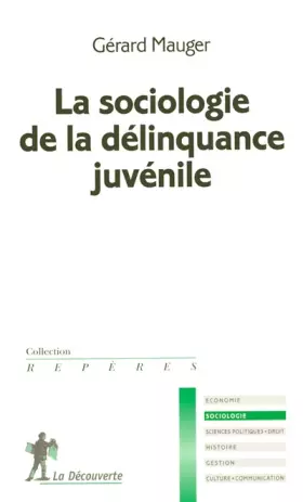 Couverture du produit · La sociologie de la délinquance juvénile