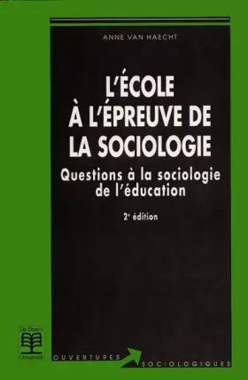 Couverture du produit · L'école à l'épreuve de la sociologie, 2e édition. Questions à la sociologie de l'éducation