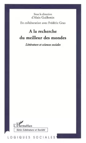 Couverture du produit · A la recherche du meilleur des mondes: Littérature et sciences sociales