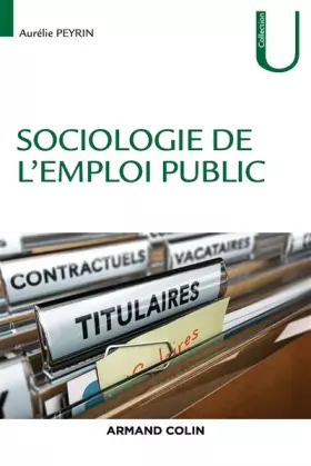 Couverture du produit · Sociologie de l'emploi public