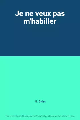 Couverture du produit · Je ne veux pas m'habiller