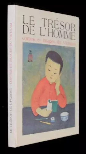 Couverture du produit · Le trésor de l'homme (contes et images du Vietnam)