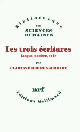 Couverture du produit · Les trois écritures: Langue, nombre, code