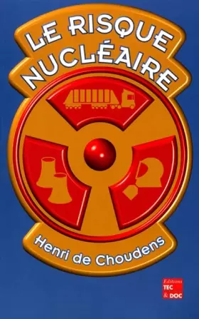 Couverture du produit · LE RISQUE NUCLEAIRE