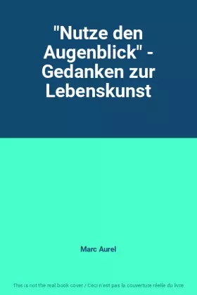 Couverture du produit · "Nutze den Augenblick" - Gedanken zur Lebenskunst