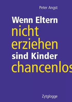 Couverture du produit · Wenn Eltern nicht erziehen sind Kinder chancenlos