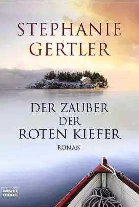 Couverture du produit · Der Zauber der roten Kiefer (Allgemeine Reihe. Bastei Lübbe Taschenbücher)