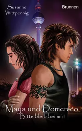 Couverture du produit · Maya und Domenico 8. Bitte bleib bei mir!