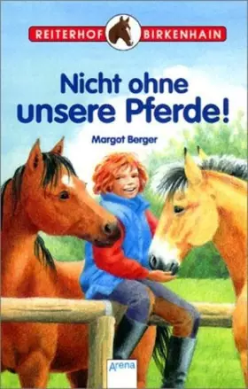 Couverture du produit · Nicht ohne unsere Pferde!