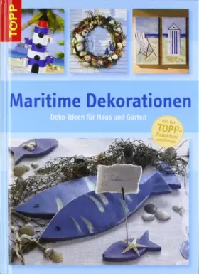 Couverture du produit · Maritime Dekorationen: Deko-Ideen für Haus und Garten