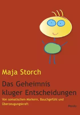 Couverture du produit · Das Geheimnis kluger Entscheidungen. Von somatischen Markern, Bauchgefühl und Überzeugungskraft