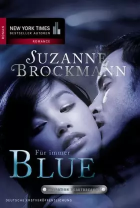 Couverture du produit · Operation Heartbreaker: Für immer - Blue: Band 2: Deutsche Erstveröffentlichung (New York Times Bestseller Autoren: Romance)