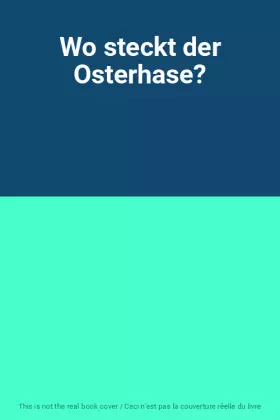 Couverture du produit · Wo steckt der Osterhase?