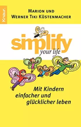 Couverture du produit · Simplify your Life - Mit Kindern einfacher und glücklicher leben