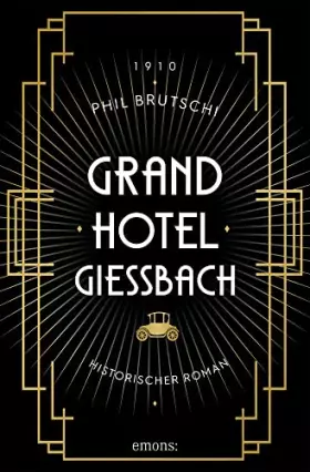 Couverture du produit · Grandhotel Giessbach: Historischer Roman
