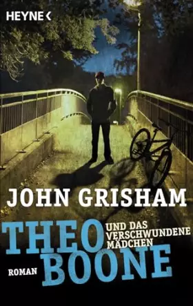 Couverture du produit · Theo Boone und das verschwundene Mädchen: Band 2 (Jugendbücher - Theo Boone, Band 2)