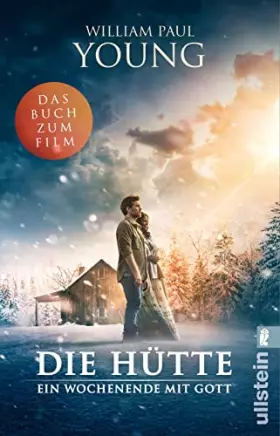 Couverture du produit · Die Hütte: Ein Wochenende mit Gott
