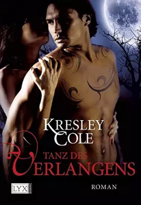 Couverture du produit · Tanz des Verlangens: Roman (Immortals After Dark, Band 4)