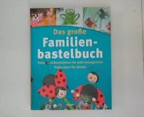 Couverture du produit · Das große Familienbastelbuch - Deko- und Bastelideen für jede Gelegenheit
