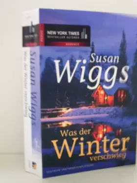 Couverture du produit · Was der Winter verschwieg: Deutsche Erstveröffentlichung (New York Times Bestseller Autoren: Romance)