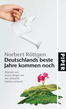 Couverture du produit · Deutschlands beste Jahre kommen noch: Warum wir keine Angst vor der Zukunft haben müssen